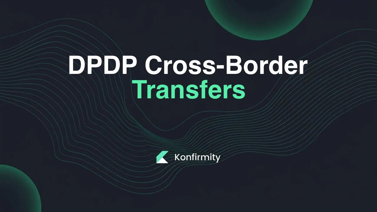 DPDP Cross Border Data Transfer: Rule 15, Rule 13(4) and What Each One Actually Restricts