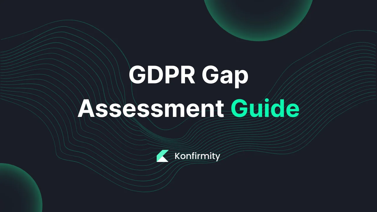 GDPR Gap Assessment Guide: A Walkthrough with Templates (2026)