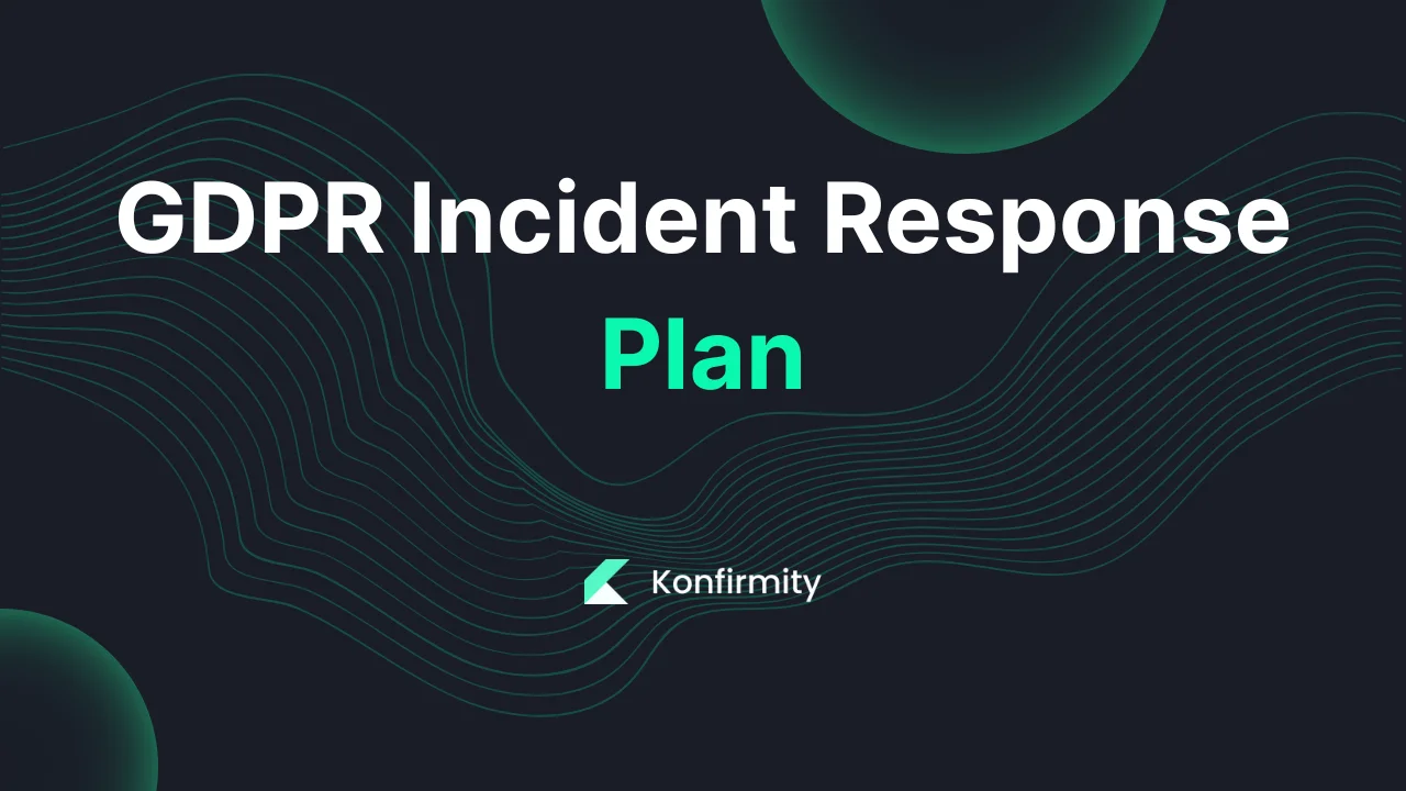 GDPR Incident Response Plan: A Practical Guide with Steps & Examples (2026)
