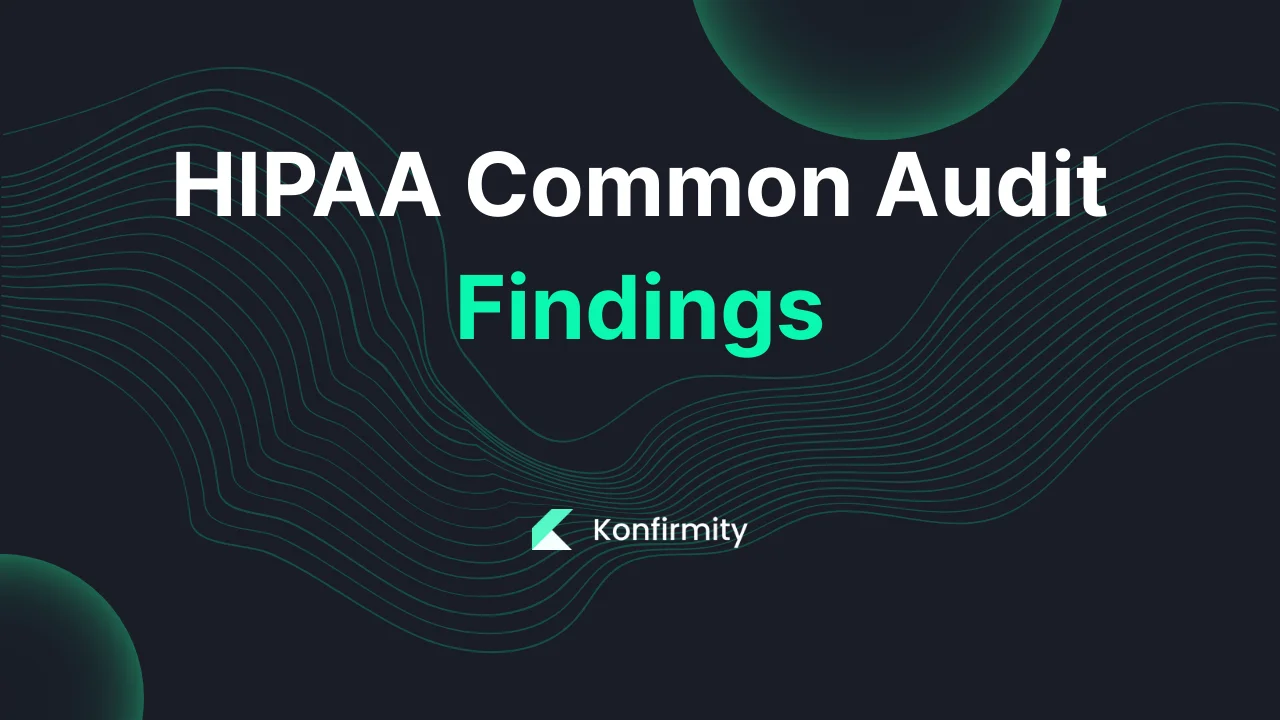 HIPAA Common Audit Findings: A Walkthrough with Templates (2026)