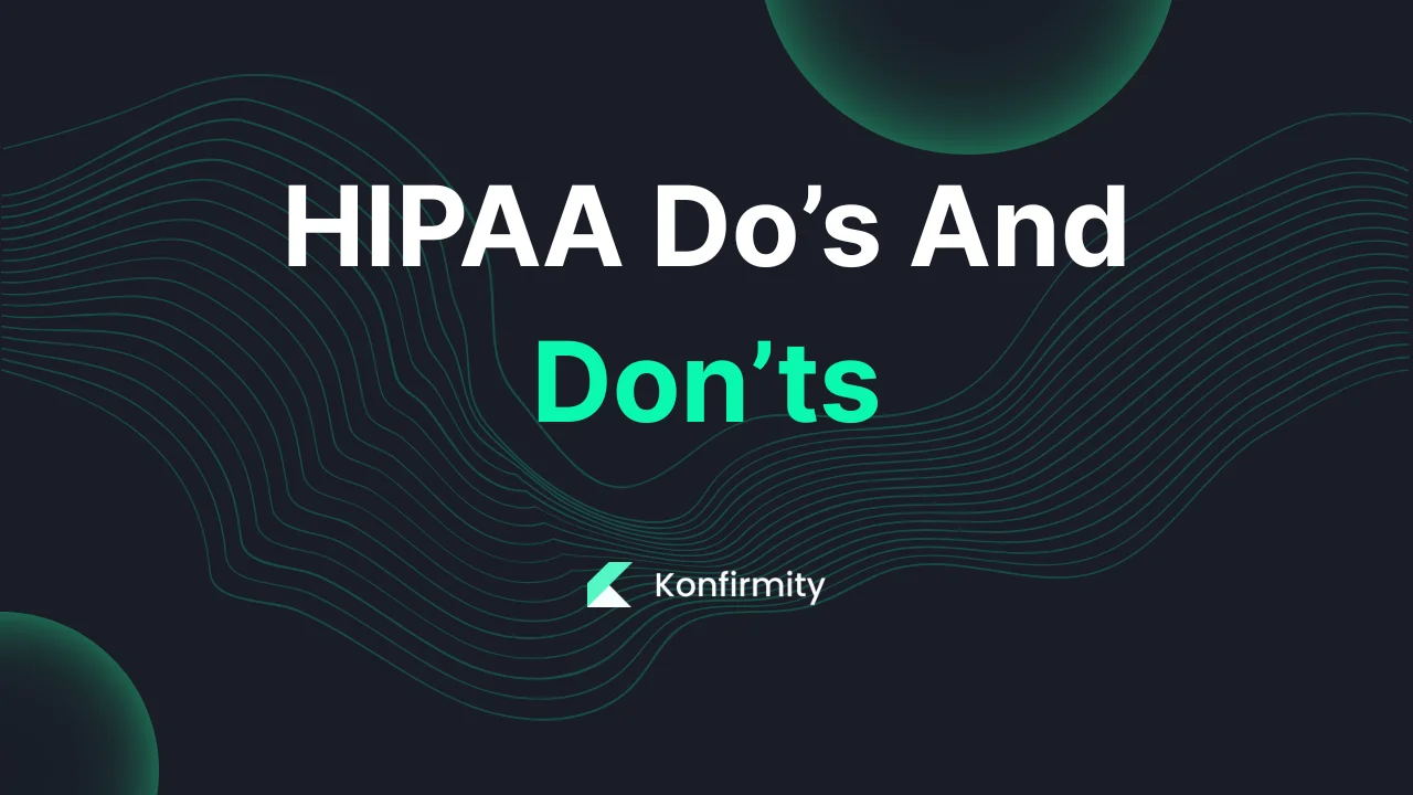 HIPAA Do’s And Don’ts: Best Practices and Key Steps for 2026