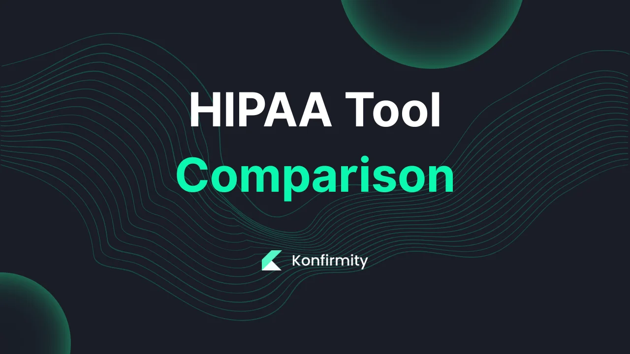 HIPAA Tool Comparison: A 2026 Guide for Busy Teams with Examples