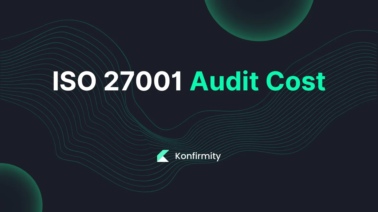 ISO 27001 Audit Cost: A Practical Guide with Steps & Examples (2026)