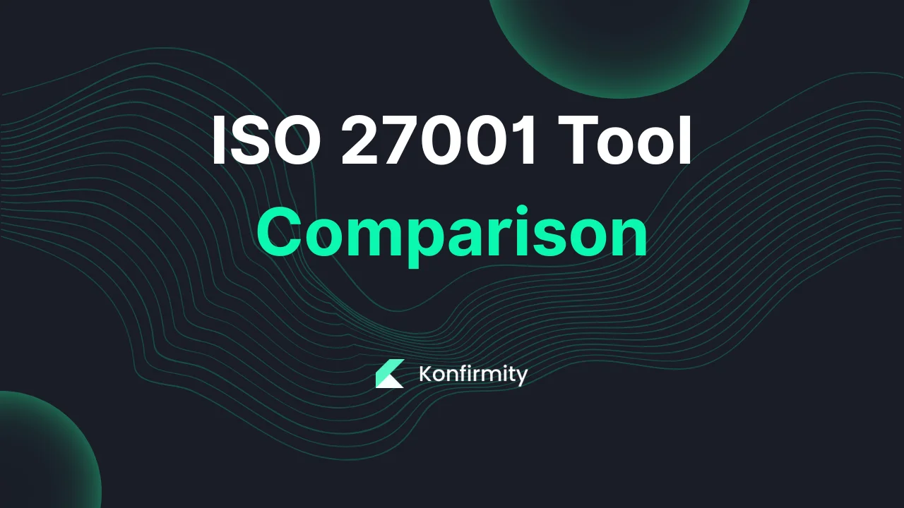 ISO 27001 Tool Comparison: Best Practices and Key Steps for 2026
