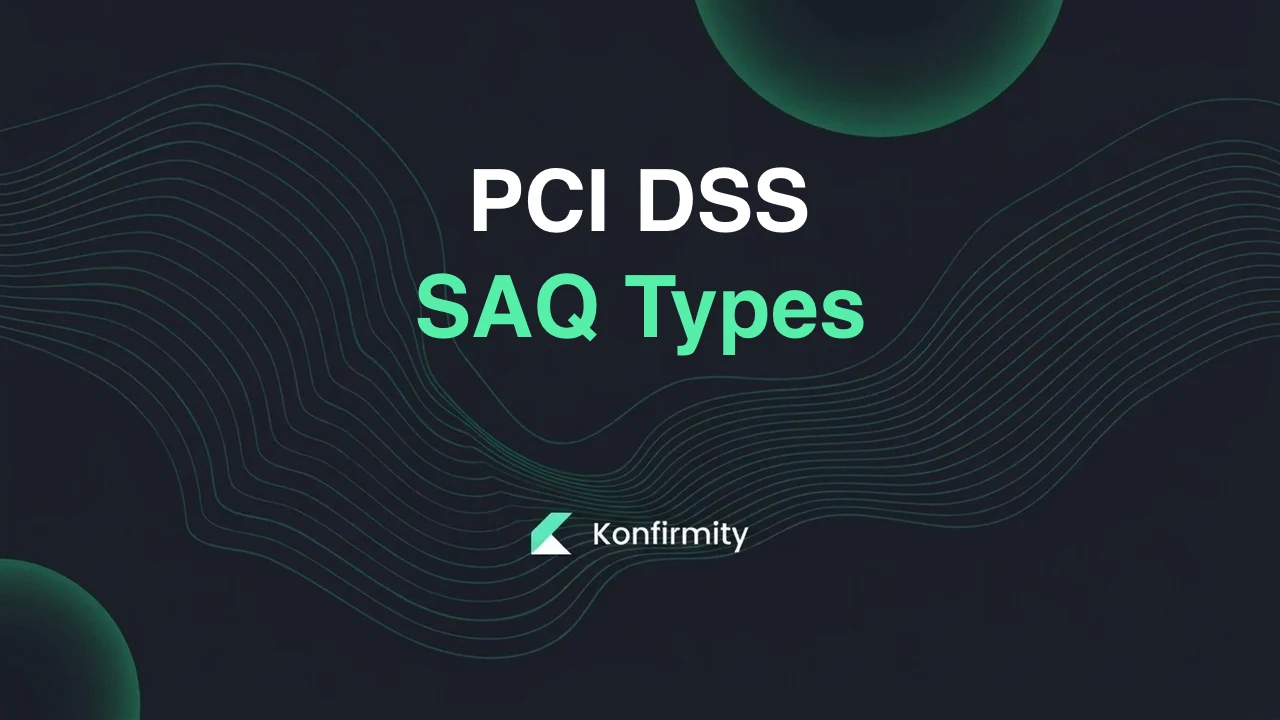 PCI DSS SAQ Types: Which Self-Assessment Questionnaire You Need