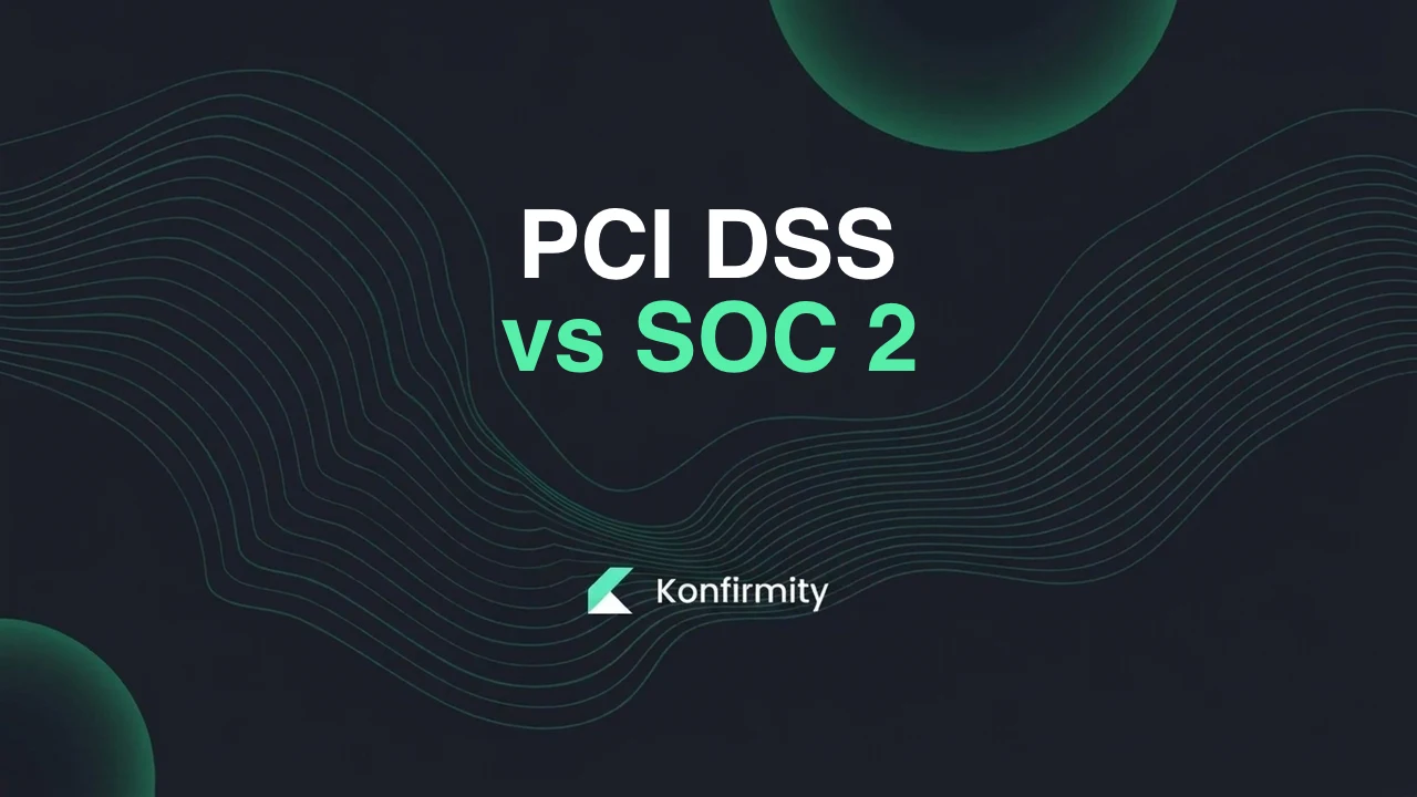 PCI DSS vs SOC 2: What Each One Actually Proves, and to Whom