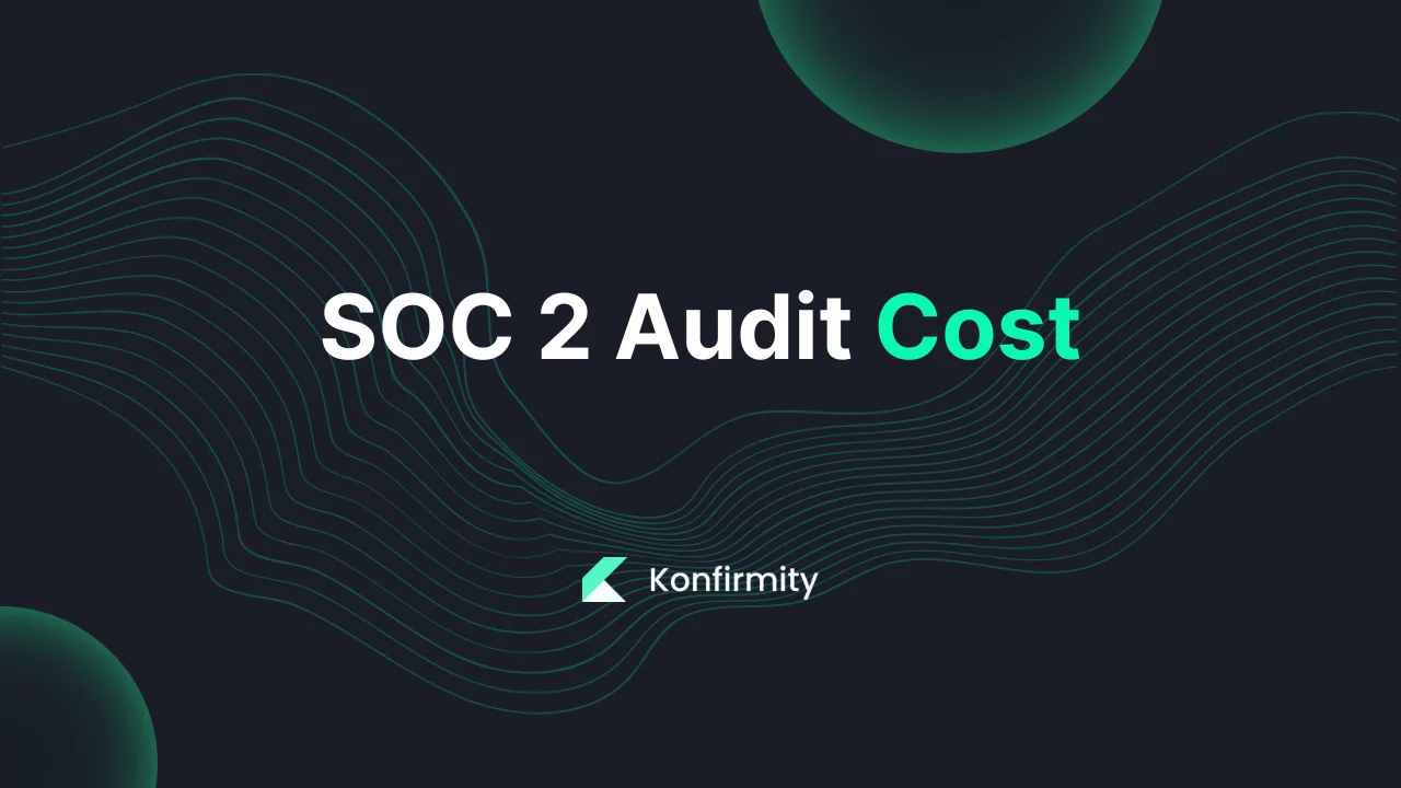 SOC 2 Audit Cost: Your Step-by-Step Guide (2026)
