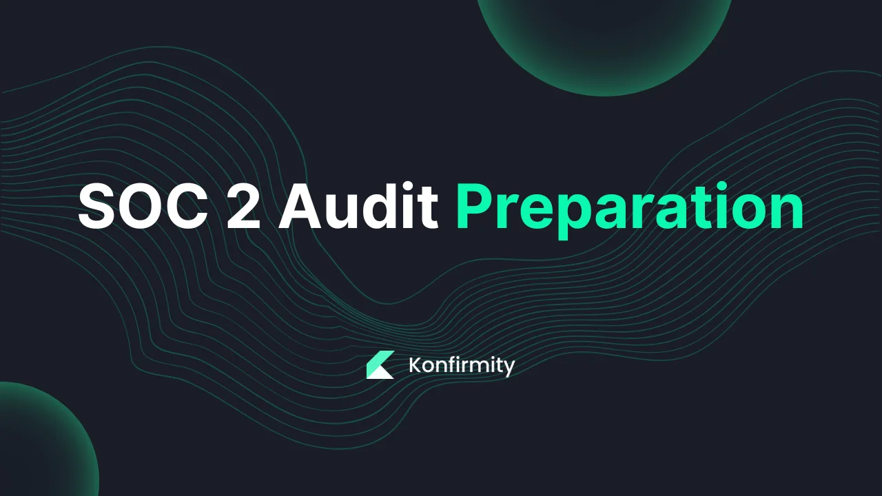 SOC 2 Audit Preparation: Your Step-by-Step Guide (2026)