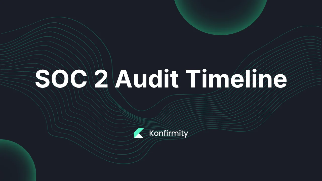 SOC 2 Audit Timeline: Your Step-by-Step Guide (2026)