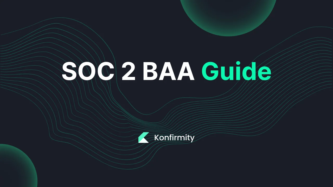 SOC 2 BAA Guide: Best Practices and Key Steps for 2026