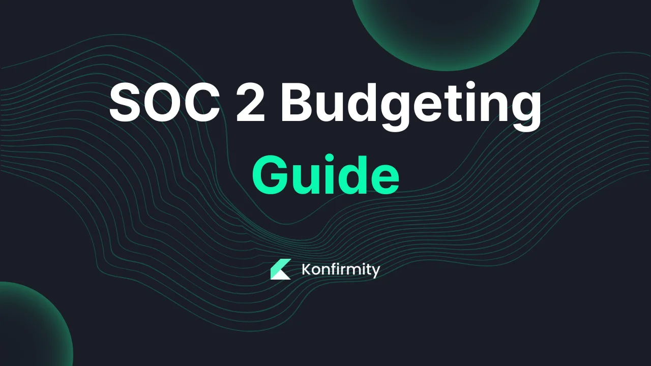 SOC 2 Budgeting Guide: A 2026 Guide for Busy Teams with Examples