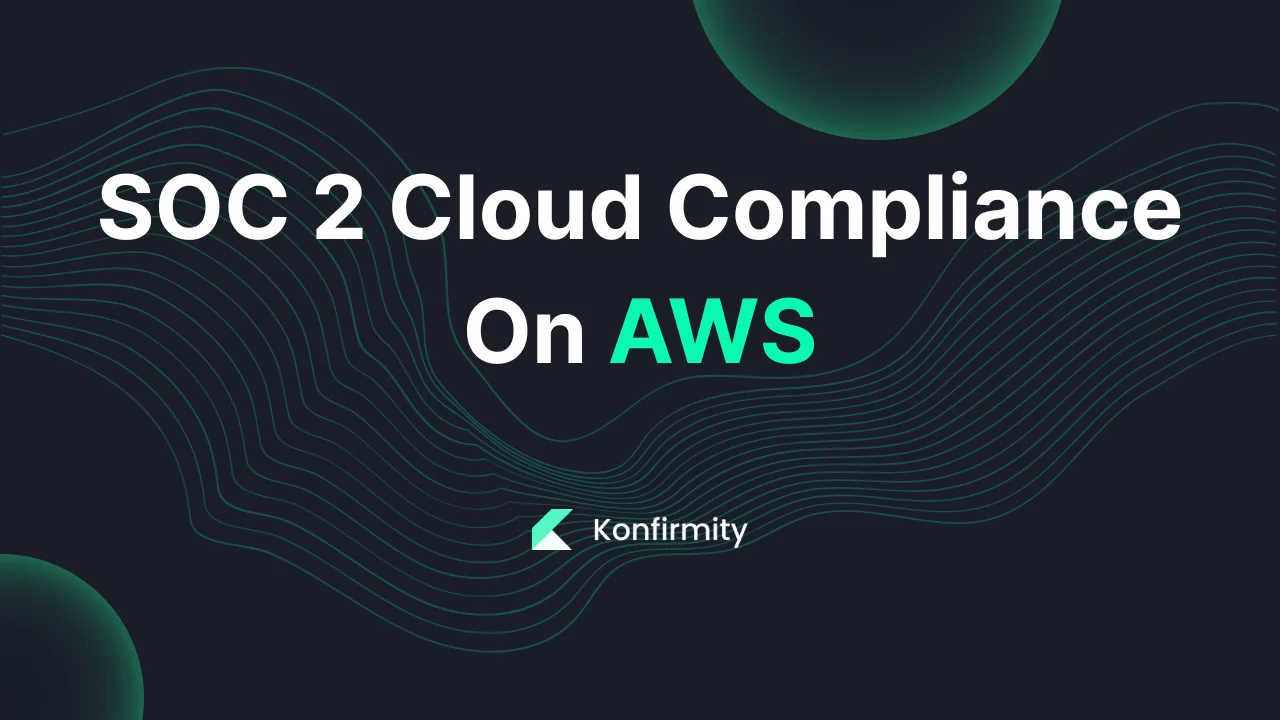 SOC 2 Cloud Compliance On AWS: Key Requirements & Templates (2026)