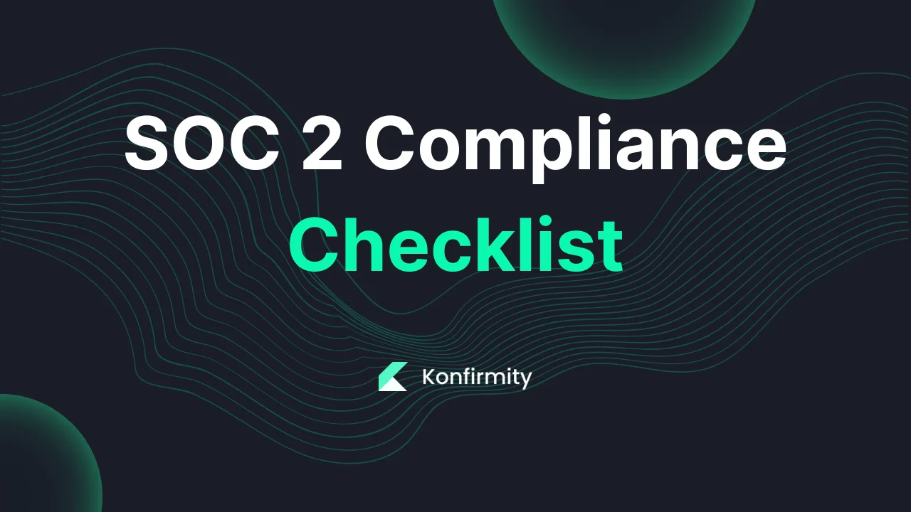 SOC 2 Compliance Checklist: A Practical Guide with Steps & Examples (2026)