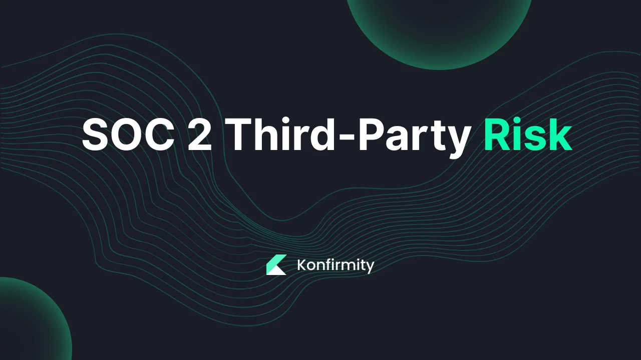 SOC 2 Third-Party Risk: A Walkthrough with Templates (2026)